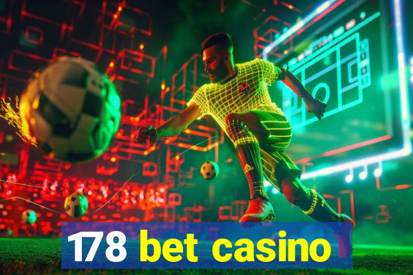 178 bet casino